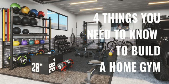 4 Things You Need To Know To Build A Home Gym